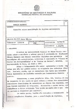 Carta dirigida ao Reitor da Universidade Federal de Minas Gerais, solicitando o incentivo II, assinada e datada. 20/12/1976.  -> Resposta do Ministério da Educação à consulta do Reitor da Universidade Federal de Minas Gerais. Brasília.