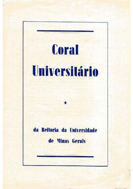 Coral Universitário da Reitoria da Universidade de Minas Gerais. Regente Maestro Sergio Magnani.