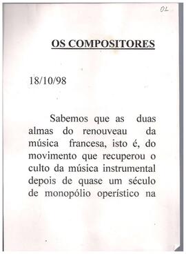 Recuperação da música instrumental francesa: Franck e Saint-Saëns.         Ópera: Relação do Romantismo com a loucura; importância do Fausto; realismo, naturalismo e intimismo.