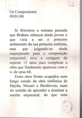 Brahms: 1ª Sinfonia em dó opus 68. Wagner: Prelúdio da ópera Os mestres cantores. Verdi: Preludio...