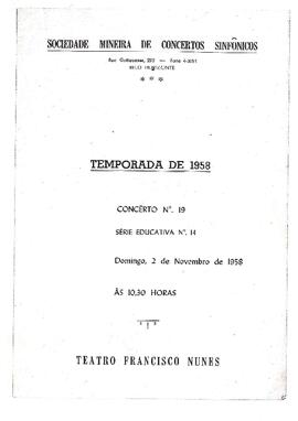 Sociedade Mineira de Concertos Sinfônicos. Temporada de 1958. Concerto N° 19 Série Educativa N°14. Teatro Francisco Nunes. Regente e pianista Sergio Magnani, recital do flautista Juvenal Dias da Silva.