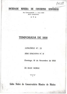 Sociedade Mineira de Concertos Sinfônicos. Temporada de 1958. Concerto N°22, Série Educativa N° 1...