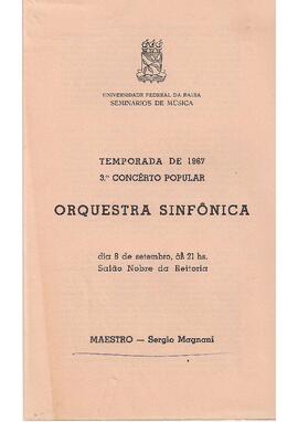 Universidade Federal da Bahia. Seminários de Música. Temporada Oficial de 1967. 3º Concerto Popular. Salão Nobre da Reitoria. Orquestra Sinfônica da Universidade Federal da Bahia. Regente: Sérgio Magnani.