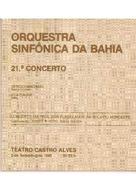 Teatro Castro Alves. 21º Concerto. Concerto em prol dos flagelados da seca do Nordeste. Orquestra Sinfônica da Universidade Federal da Bahia. Solista: Eva Dahre. Regente: Sérgio Magnani.