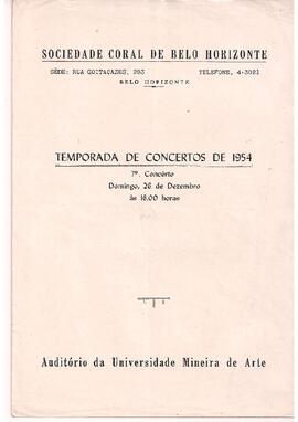 Sociedade Coral de Belo Horizonte. Temporada de Concertos de 1954. 7º Concerto. Sergio Magnani ao piano e cantores solistas. Auditório da Universidade Mineira de Arte.