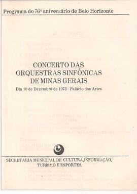 Programa do 76° aniversário de Belo Horizonte. Concerto das Orquestras Sinfônicas de Minas Gerais...