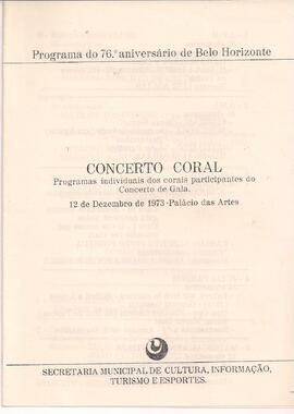 Programa do 76° aniversário de Belo Horizonte. Concerto Coral. Programas individuais dos corais p...