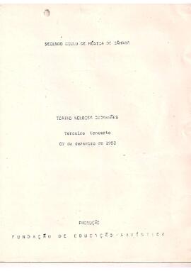 Segundo Ciclo de Música de Câmara. Teatro Heloisa Guimarães. Terceiro Concerto.  Promoção Fundação de Educação Artística. Piano Magdala Costa, clarineta Walter Alves de Souza, fagote Stanislaw Durek, violoncelo Watson Clis.