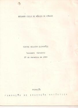 Segundo Ciclo de Música de Câmara. Teatro Heloisa Guimarães. Terceiro Concerto.  Promoção Fundaçã...