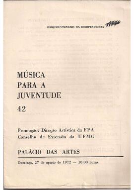 Música para a Juventude 42. Palácio das Artes. Homenagem da Fundação Palácio das Artes à Comissão Especial para as Comemorações do Sesquicentenário da Independência (Minas Gerais). A Flauta Mágica em forma de concerto. W. A. Mozart. Orquestra Sinfônica da Universidade Federal de Minas Gerais. Maestro de Coro: Afrânio Lacerda. Coro: Madrigal  Renascentista. Regente: Sérgio Magnani.