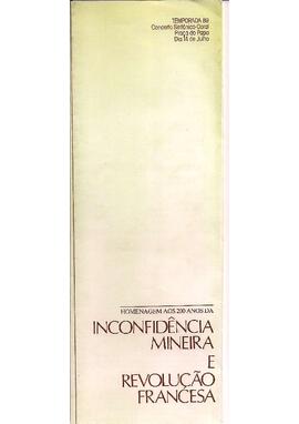 Temporada de 89. Concerto Sinfônico-Coral. Praça do Papa. Homenagem aos 200 Anos da Inconfidência Mineira e Revolução Francesa. Orquestra Sinfônica de Minas Gerais. Coral Lírico da Fundação Clóvis Salgado. Coral Ars Nova da Universidade Federal de Minas Gerais. Solistas: Tereza Godoy, Elisa Nemeth, Marcos Thadeu e Francisco Campos Neto.