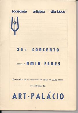 Sociedade Artística Villa-Lobos. 35º Concerto. Auditório do Art - Palácio. Petrópolis, RJ. Cantor...