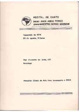 Recital de Canto. Patrocínio Círculo de Arte Vera Janacópulos e IBAM. Rio de Janeiro, RJ. Baixo: Amin Feres. Piano: Sérgio Magnani.