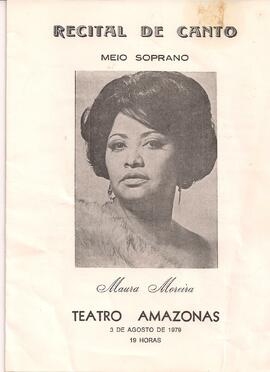 Teatro Amazonas, Manaus, AM. Meio - Soprano:  Maura Moreira. Piano: Sérgio Magnani.