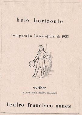 Temporada Lírica Oficial de 1954. Sociedade Coral de Belo Horizonte. Werther de Jules Fréderic  M...