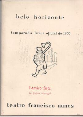 Temporada Lírica Oficial de 1955. 4° Récita. Sociedade Coral de Belo Horizonte. L’Amico Fritz de ...