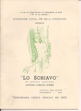 Temporada Lírica Oficial de 1972. Sociedade Coral de Belo Horizonte. Antônio Carlos Gomes. Lo Sch...