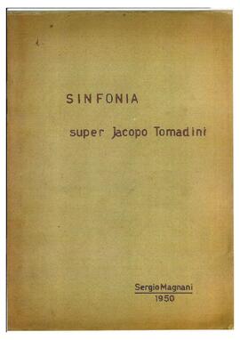 Sinfonia Super Jacopo Tomadini