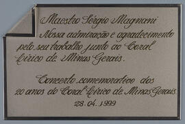 Placa em homenagem ao maestro Sergio Magnani pelo Coral Lírico de Minas Gerais - 28/04/1999.