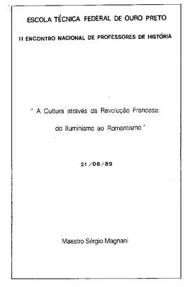 MAGNANI, Sergio. A cultura através da Revolução Francesa: do Iluminismo ao Romantismo